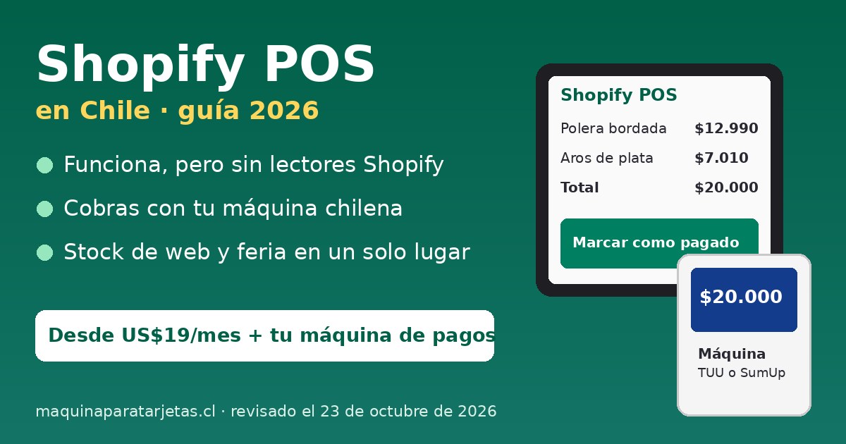 Shopify POS en Chile: la venta se registra en la app y se cobra con una máquina TUU o SumUp