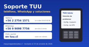 Soporte TUU 2026: teléfono +56 2 2754 1571, WhatsApp +56 9 9098 7756, chat y portal de servicio al cliente